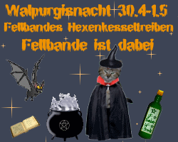 Eine Fellige Walpurgisnacht schnurrt Euch Fellbande!-Grusligen Spaß beim Hexenkesseltreiben!